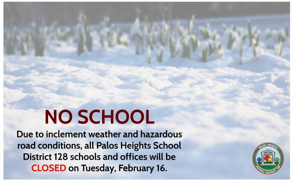 All District 128 Schools & Offices Closed February 16